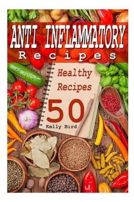 Book cover for Anti Inflammatory Recipes - 50 Healthy Recipes