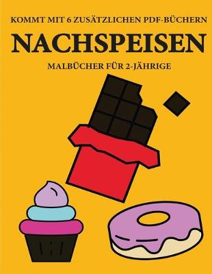 Cover of Malbücher für 2-Jährige (Nachspeisen)
