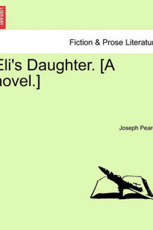 Cover of Eli's Daughter. [A Novel.]