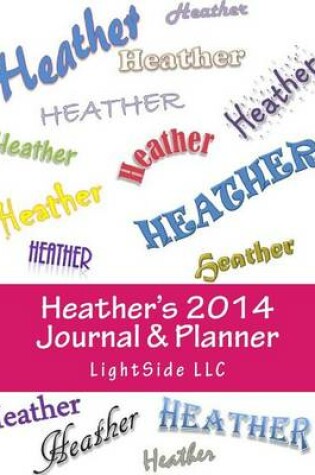 Cover of Heather's 2014 Journal & Planner