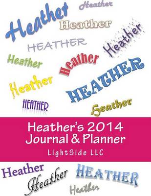 Book cover for Heather's 2014 Journal & Planner