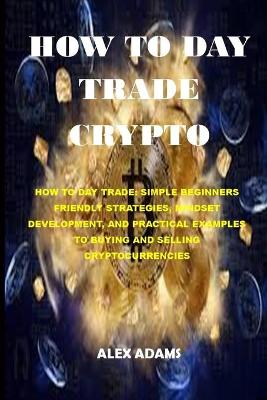 Book cover for How to Day Trade Crypto