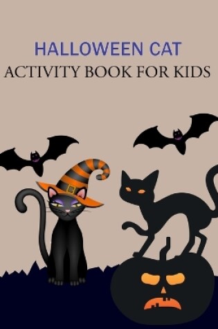 Cover of Halloween Cat Activity Book For Kids