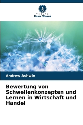 Book cover for Bewertung von Schwellenkonzepten und Lernen in Wirtschaft und Handel