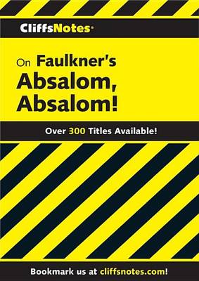 Book cover for Cliffsnotes on Faulkner's Absalom, Absalom!