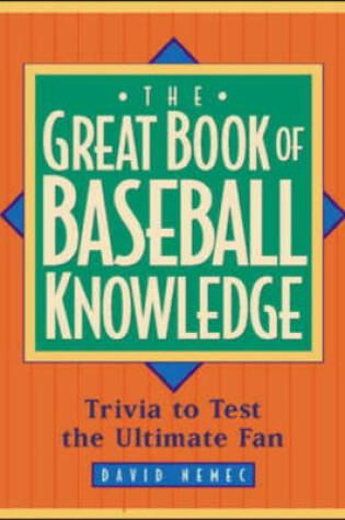 Cover of The Great Book of Baseball Knowledge