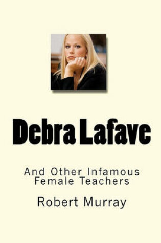 Cover of Debra Lafave