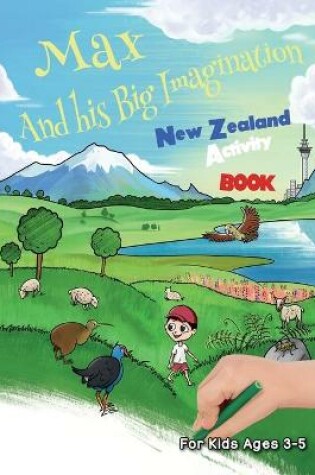 Cover of Max and his Big Imagination - New Zealand Activity Book