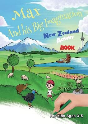 Book cover for Max and his Big Imagination - New Zealand Activity Book