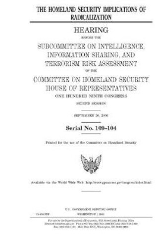 Cover of The homeland security implications of radicalization