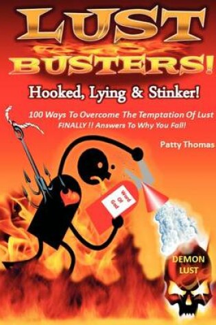 Cover of Lust Busters! Hooked, Lying & Stinker!