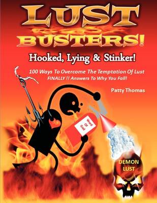 Book cover for Lust Busters! Hooked, Lying & Stinker!