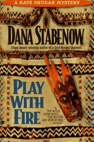 Cover of Play with Fire: a Kate Shugak Mystery