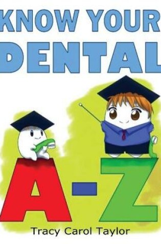 Cover of Know Your Dental A-Z