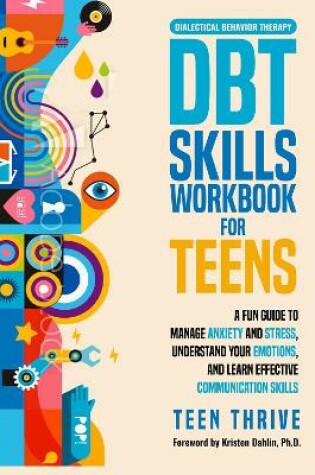 Cover of The DBT Skills Workbook for Teens