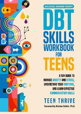 Book cover for The DBT Skills Workbook for Teens