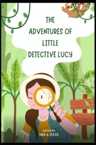 Cover of The Adventures of Little Detective Lucy