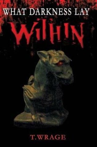 Cover of What Darkness Lay Within