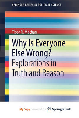 Book cover for Why Is Everyone Else Wrong?