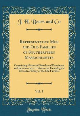 Book cover for Representative Men and Old Families of Southeastern Massachusetts, Vol. 1