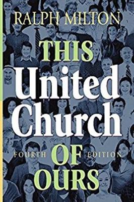 Book cover for This United Church of Ours Fourth Edition