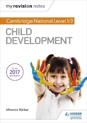 Book cover for My Revision Notes: Cambridge National Level 1/2 Child Development