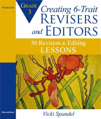 Book cover for Creating 6-Trait Revisers and Editors for Grade 3