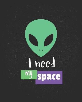 Book cover for I Need My Space