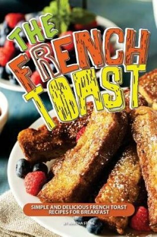 Cover of The French Toast Cookbook