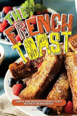 Book cover for The French Toast Cookbook