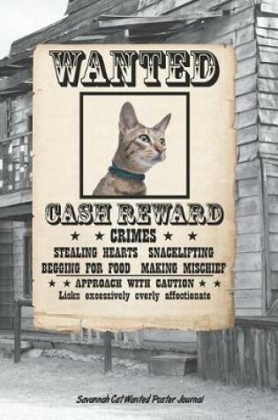 Cover of Savannah Cat Wanted Poster Journal