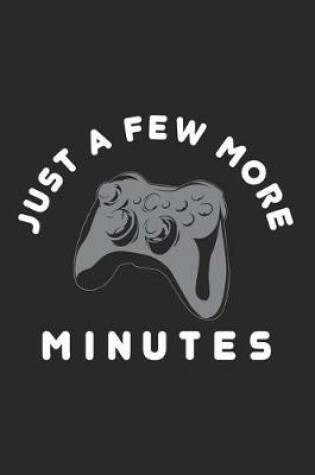 Cover of Just a Few More Minutes