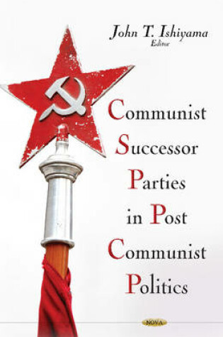 Cover of Communist Successor Parties in Post-Communist Politics