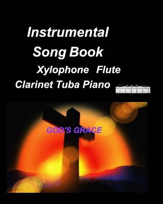 Book cover for Instrumental Song Book Xylophone Flute Clarinet Tuba Piano