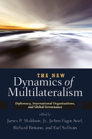 Cover of The New Dynamics of Multilateralism