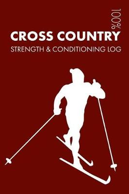Book cover for Cross Country Skiing Strength and Conditioning Log