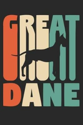 Cover of Vintage Great Dane Notebook - Gift for Great Dane Lovers - Great Dane Journal