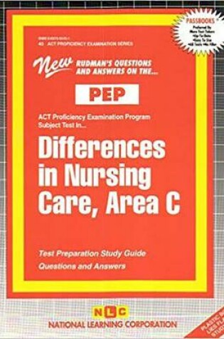 Cover of DIFFERENCES IN NURSING CARE, AREA C (NURSING CONCEPTS 6)