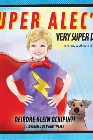 Cover of Super Alec's Very Super Day