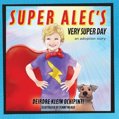 Cover of Super Alec's Very Super Day