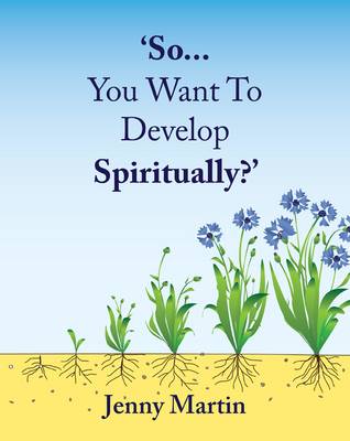 Book cover for So... You Want to Develop Spiritually?