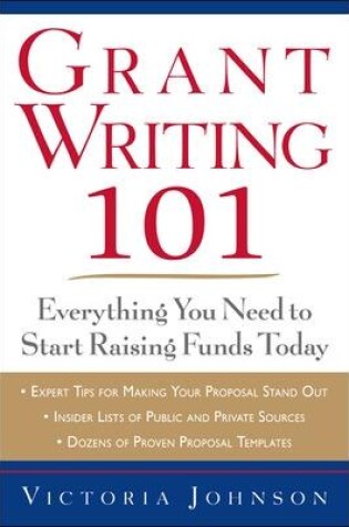 Cover of Grant Writing 101: Everything You Need to Start Raising Funds Today