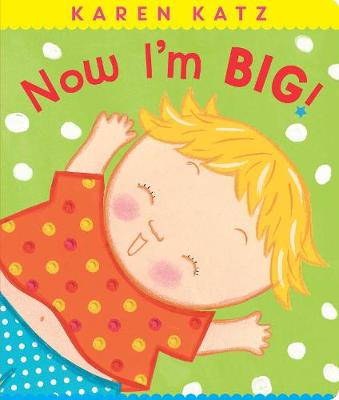 Cover of Now I'm Big!