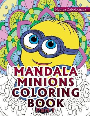 Cover of Mandala Minions Coloring Book Part 1