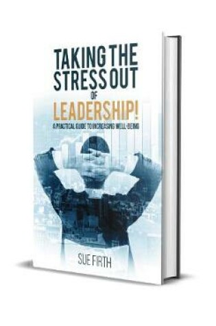 Cover of Taking the Stress out of Leadership!