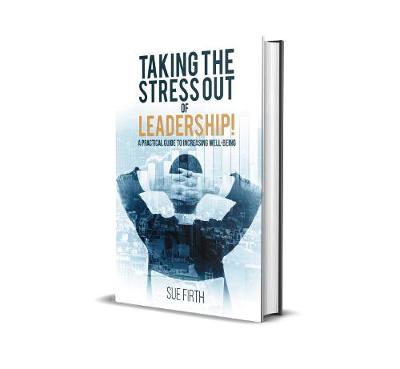 Book cover for Taking the Stress out of Leadership!