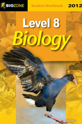 Cover of Level 8 Biology 2012 Student Workbook