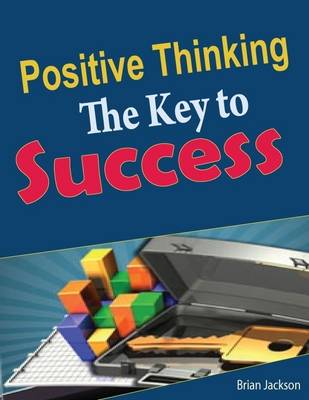 Book cover for Positive Thinking: The Key to Success