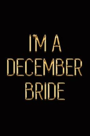 Cover of I'm a December Bride