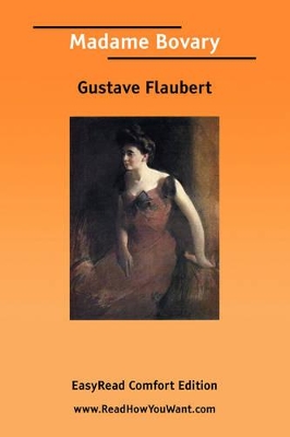 Book cover for Madame Bovary [Easyread Comfort Edition]